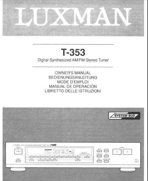 LUXMAN T-353 DIGITAL SYNTHESIZED AM FM STEREO TUNER OWNER'S MANUAL INC CONN DIAG 17 PAGES ENG DEUT FRANC ESP ITAL