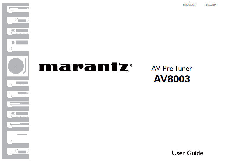 MARANTZ AV8003 MULTICHANNEL AV PRE TUNER USER GUIDE 107 PAGES ENG