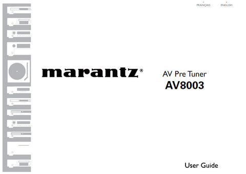 MARANTZ AV8003 MULTICHANNEL AV PRE TUNER USER GUIDE 107 PAGES ENG