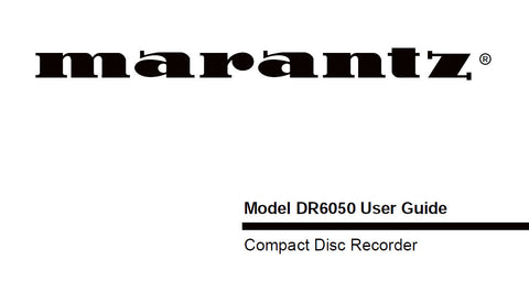 MARANTZ DR6050 CD RECORDER USER GUIDE 30 PAGES ENG
