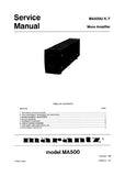 MARANTZ MA500 MA500U MONO AMPLIFIER SERVICE MANUAL INC BLK DIAG PCBS SCHEM DIAGS AND PARTS LIST 12 PAGES ENG
