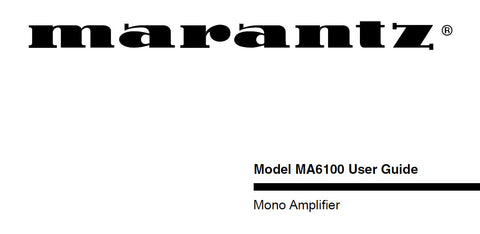 MARANTZ MA6100 MONO AMPLIFIER USER GUIDE 12 PAGES ENG FRANC