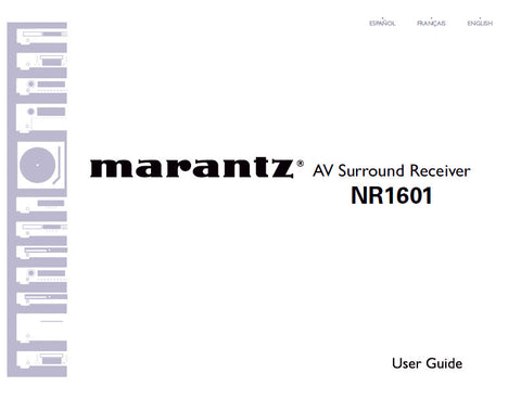 MARANTZ NR1601 AV SURROUND RECEIVER USER GUIDE 86 PAGES ENG