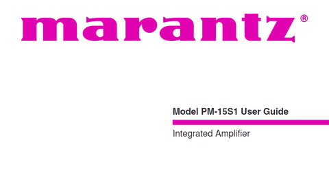 MARANTZ PM-15S1 INTEGRATED AMPLIFIER OWNER'S MANUAL 28 PAGES ENG