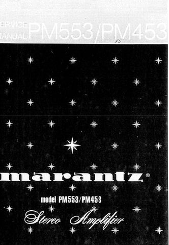 MARANTZ PM-453 PM-553 STEREO AMPLIFIER SERVICE MANUAL INC BLK DIAG PCBS SCHEM DIAGS AND PARTS LIST 28 PAGES ENG