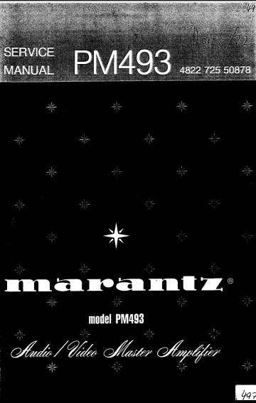 MARANTZ PM-493 AUDIO VIDEO MASTER AMPLIFIER SERVICE MANUAL INC BLK DIAG PCBS SCHEM DIAG AND PARTS LIST 16 PAGES ENG