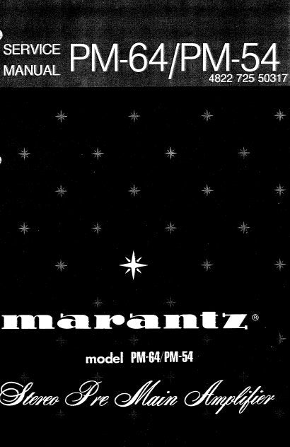 MARANTZ PM-54 PM-64 STEREO PRE MAIN AMPLIFIER SERVICE MANUAL INC BLK DIAGS PCBS SCHEM DIAGS AND PARTS LIST 53 PAGES ENG