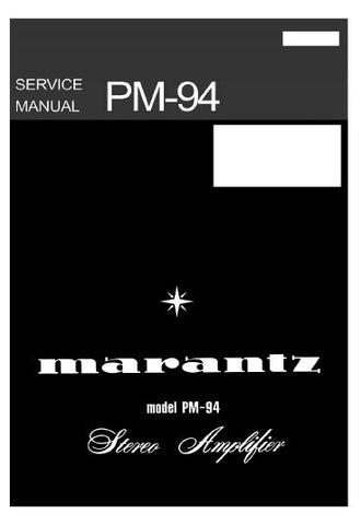 MARANTZ PM-94 STEREO AMPLIFIER SERVICE MANUAL INC BLK DIAG PCBS SCHEM DIAGS AND PARTS LIST 30 PAGES ENG