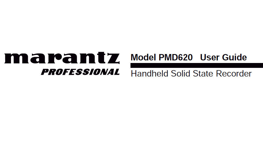 MARANTZ PMD620 PROFESSIONAL HAND HELD SOLID STATE RECORDER USER GUIDE 77 PAGES ENG