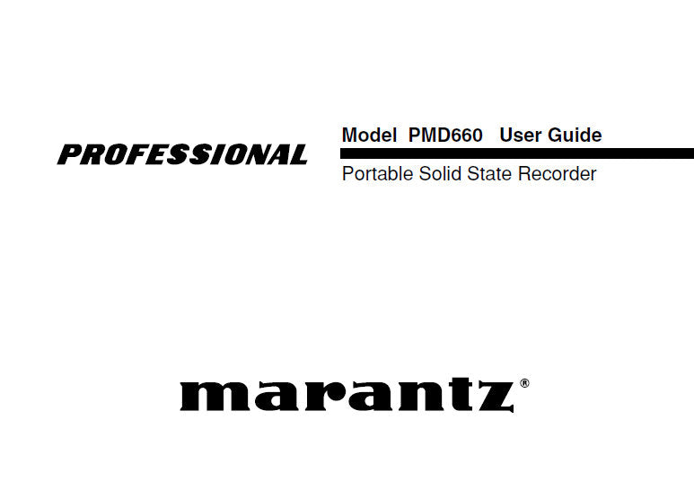 MARANTZ PMD660 PROFESSIONAL PORTABLE SOLID STATE RECORDER USER GUIDE 67 PAGES ENG