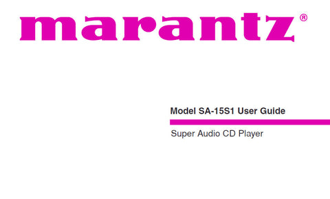 MARANTZ SA-15S1 SUPER AUDIO CD PLAYER USER GUIDE 24 PAGES ENG