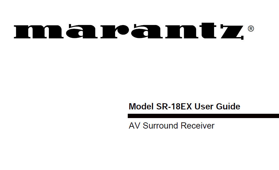 MARANTZ SR-18EX AV SURROUND RECEIVER USER GUIDE 47 PAGES ENG