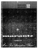 MARANTZ 112 AM FM STEREOPHONIC TUNER SERVICE MANUAL INC PCBS SCHEM DIAGS AND PARTS LIST 27 PAGES ENG