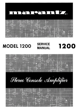 MARANTZ 1200 STEREO CONSOLE AMPLIFIER SERVICE MANUAL INC SCHEM DIAGS AND PCBS 23 PAGES ENG