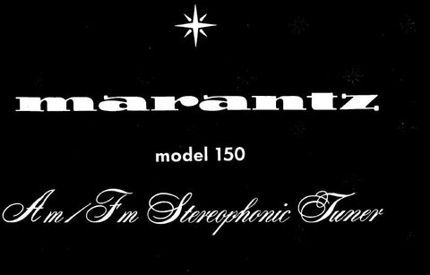 MARANTZ 150 AM FM STEREOPHONIC TUNER SERVICE MANUAL INC PCBS SCHEM DIAGS AND PARTS LIST 38 PAGES ENG