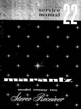 MARANTZ 22 STEREO RECEIVER SERVICE MANUAL INC SCHEM DIAGS PCBS AND PARTS LIST 58 PAGES ENG