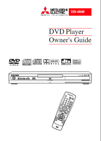 MITSUBISHI DD-6040 DVD PLAYER OWNER'S GUIDE INC CONN DIAGS AND TRSHOOT GUIDE 40 PAGES ENG