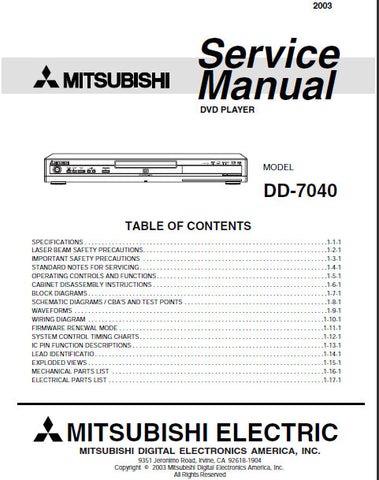 MITSUBISHI DD-7040 DVD PLAYER SERVICE MANUAL INC BLK DIAGS WIRING DIAG PCBS SCHEM DIAGS AND PARTS LIST 43 PAGES ENG