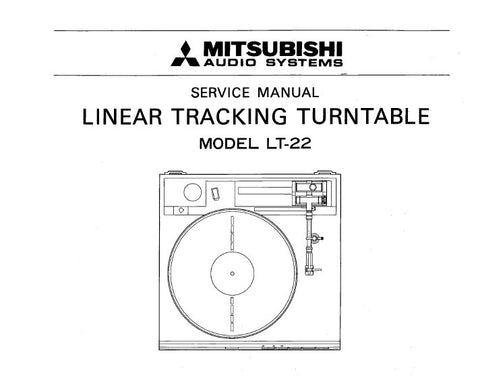 MITSUBISHI LT-22 LINEAR TRACKING TURNTABLE SERVICE MANUAL BOOK INC WIRING DIAG PCBS SCHEM DIAG AND PARTS LIST 22 PAGES ENG