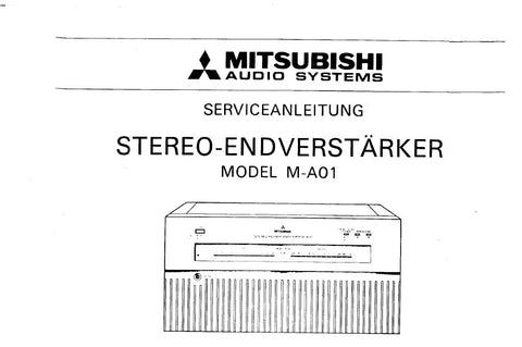 MITSUBISHI M-A01 STEREO ENDVERSTARKER SERVICEANLEITUNG MIT LEITERPLATTEN SCHALTPLAN  UND STUCKLISTE 12 SEITE DEUTSCH