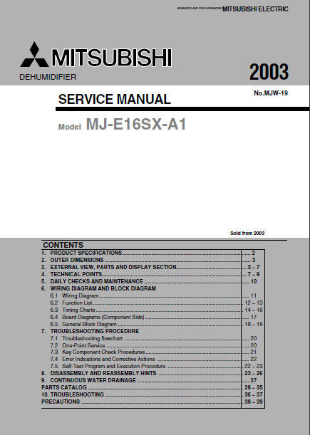 MITSUBISHI MJ-E16SX-A1 DEHUMIDIFIER SERVICE MANUAL INC COOLING CIRC DIAG WIRING AND BLK DIAGS PCBS TRSHOOT GUIDE AND PARTS LIST 40 PAGES ENG