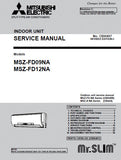 MITSUBISHI MSZ-FD09NA MSZ-FD12NA SPLIT TYPE AIR CONDITIONERS SERVICE MANUAL 40 PAGES ENG