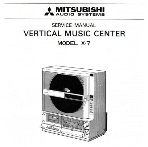 MITSUBISHI X-7 VERTICAL MUSIC CENTER SERVICE MANUAL BOOK INC BLK DIAG WIRING DIAG PCBS SCHEM DIAGS AND PARTS LIST 48 PAGES ENG