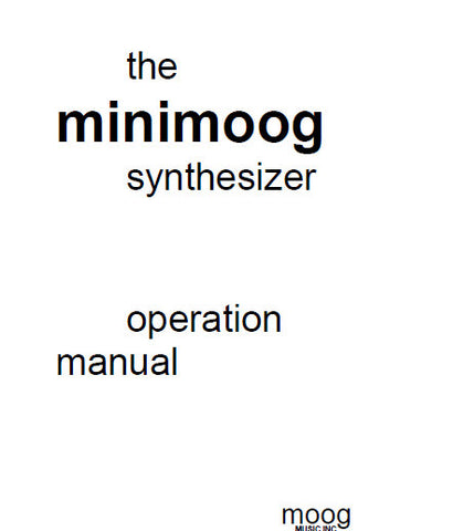 MOOG MINIMOOG MODEL D SYNTHESIZER OPERATION MANUAL 19 PAGES ENG
