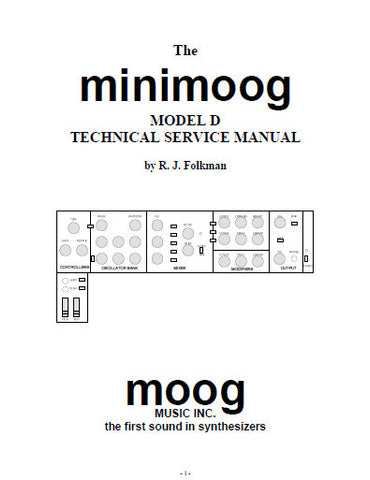 MOOG MINIMOOG MODEL D SYNTHESIZER TECHNICAL SERVICE MANUAL INC BLK DIAG TRSHOOT GUIDE AND PARTS LIST 24 PAGES ENG