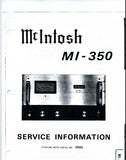 McINTOSH MI-350 350 WATT POWER AMPLIFIER SERVICE INFORMATION INC BLK DIAG PCBS SCHEM DIAGS AND PARTS LIST 12 PAGES ENG