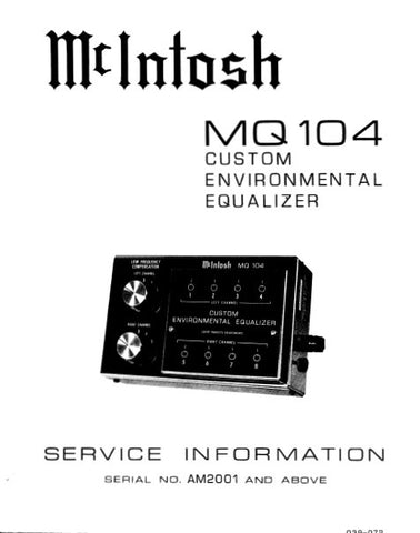 McINTOSH MQ104 CUSTOM ENVIRONMENTAL EQUALIZER SERVICE INFORMATION INC BLK DIAG PCBS SCHEM DIAG AND PARTS LIST 9 PAGES ENG