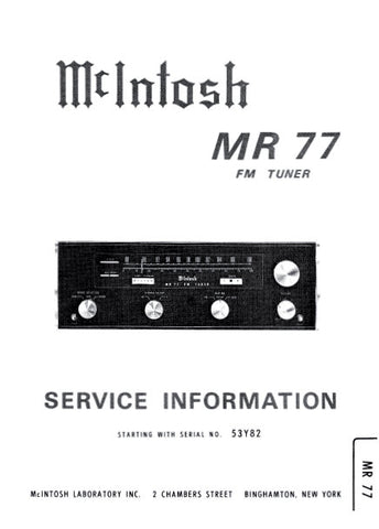 McINTOSH MR-77 MR77 FM TUNER SERVICE INFORMATION INC BLK DIAG PCBS SCHEM DIAGS AND PARTS LIST 23 PAGES ENG