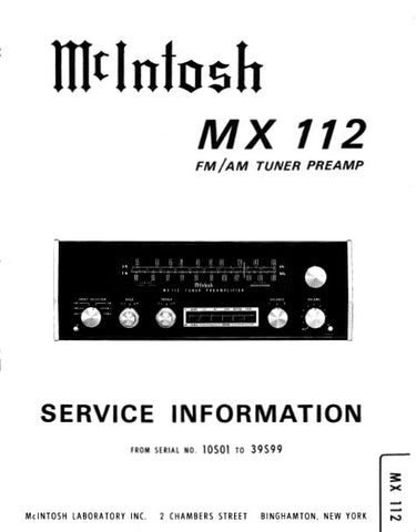 McINTOSH MX112 FM AM TUNER PREAMPLIFIER SERVICE INFORMATION INC BLK DIAG PCBS SCHEM DIAGS AND PARTS LIST 27 PAGES ENG