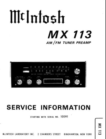 McINTOSH MX113 AM FM TUNER PREAMPLIFIER SERVICE INFORMATION INC BLK DIAG PCBS SCHEM DIAGS AND PARTS LIST 33 PAGES ENG