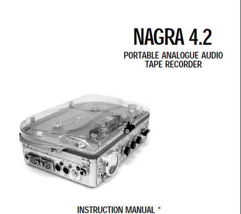 NAGRA 4.2 PORTABLE ANALOGUE AUDIO REEL TO REEL TAPE RECORDER INSTRUCTION MANUAL SHORT EDITION 26 PAGES ENG