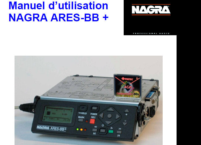 NAGRA ARIES-BB+ DIGITAL AUDIO RECORDER MANUEL D'UTILISATION 38 PAGES FRANC