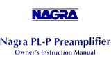 NAGRA PL-P PREAMPLIFIER OWNER'S INSTRUCTION MANUAL INC CONN DIAGS AND BLK DIAGS 27 PAGES ENG