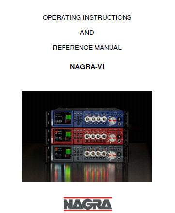 NAGRA VI 24 BIT SIX TRACK DIGITAL AUDIO RECORDER OPERATING INSTRUCTIONS AND REFERENCE MANUAL 94 PAGES ENG