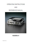 NAGRA V 24 BIT SOLID STATE AUDIO RECORDER OPERATING INSTRUCTIONS AND REFERENCE MANUAL 91 PAGES ENG