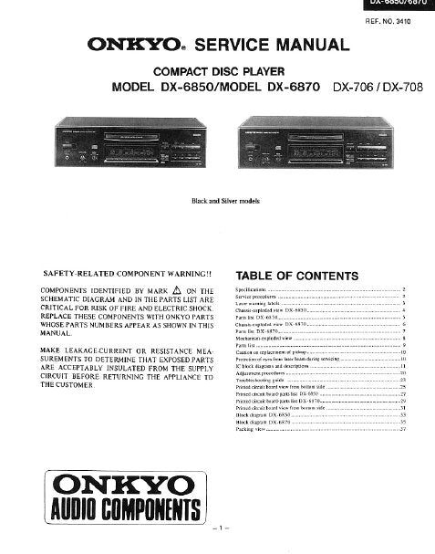 ONKYO DX-6850 DX-6870 CD PLAYER SERVICE MANUAL INC PCB SCHEM DIAGS AND PARTS LIST 41 PAGES ENG