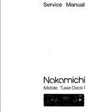 NAKAMICHI MOBILE TUNER DECK 1 SERVICE MANUAL INC BLK DIAG WIRING DIAG PCBS SCHEM DIAGS AND PARTS LIST 20 PAGES ENG