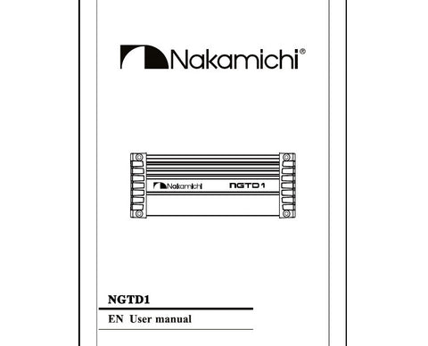 NAKAMICHI NGTD1 AMPLIFIER USER MANUAL BOOK INC TRSHOOT GUIDE 12 PAGES ENG