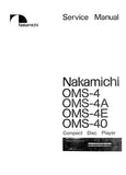 NAKAMICHI OMS-4 OMS-4A OMS-4E OMS-40 CD PLAYER SERVICE MANUAL INC BLK DIAG PCBS WIRING DIAG SCHEM DIAGS AND PARTS LIST 39 PAGES ENG