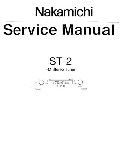 NAKAMICHI ST-2 FM STEREO TUNER SERVICE MANUAL INC SCHEM DIAGS AND PARTS LIST 10 PAGES ENG