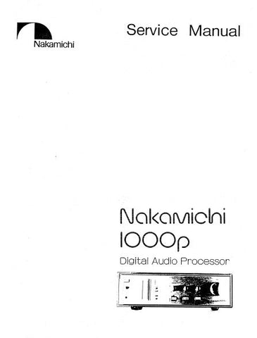 NAKAMICHI 1000p DIGITAL AUDIO PROCESSOR SERVICE MANUAL INC BLK DIAGS SCHEMS PCBS AND PARTS LIST 53 PAGES ENG
