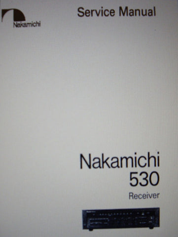 NAKAMICHI 530 STEREO FM RECEIVER SERVICE MANUAL INC BLK DIAGS WIRING DIAG SCHEMS PCBS AND PARTS LIST 59 PAGES ENG
