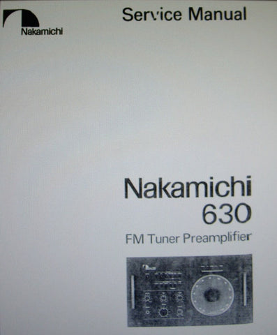 NAKAMICHI 630 STEREO FM TUNER PREAMP SERVICE MANUAL INC BLK DIAGS WIRING DIAG SCHEMS PCBS AND PARTS LIST 41 PAGES ENG