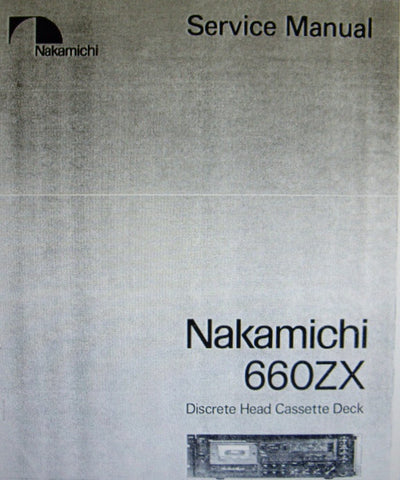 NAKAMICHI 660ZX DISCRETE HEAD STEREO CASSETTE DECK SERVICE MANUAL INC BLK DIAGS WIRING DIAG SCHEMS PCBS AND PARTS LIST 70 PAGES ENG