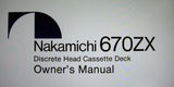 NAKAMICHI 670ZX DISCRETE HEAD STEREO CASSETTE DECK OWNER'S MANUAL INC CONN DIAG AND TRSHOOT GUIDE 28 PAGES ENG