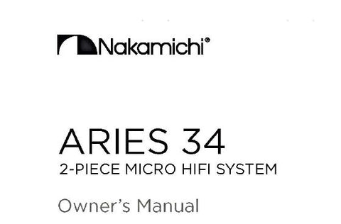 NAKAMICHI ARIES 34 2 PIECE MICRO HIFI SYSTEM OWNER'S MANUAL INC CONN DIAGS AND TRSHOOT GUIDE 32 PAGES ENG